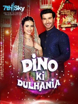 Dino Ki Dulhaniya (2018) Movie [880MB]